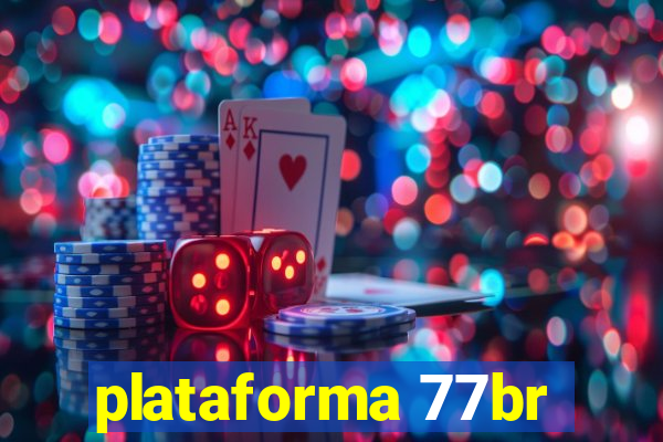 plataforma 77br